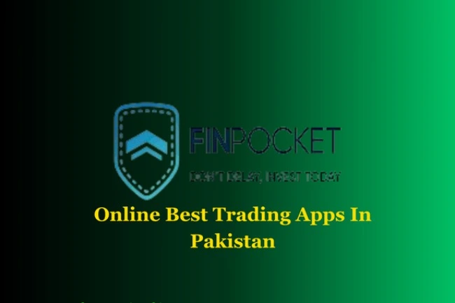 10-Best-Online-Trading-Apps-In-Pakistan-With-Low-Investment-FinPocket