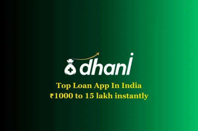 Top-10-Instant-Loan-Apps-In-India-Best-Urgent-Cash-Loan-Apps-dhani-Top-Loan-App-In-India-₹1000-to-15-lakh-instantly