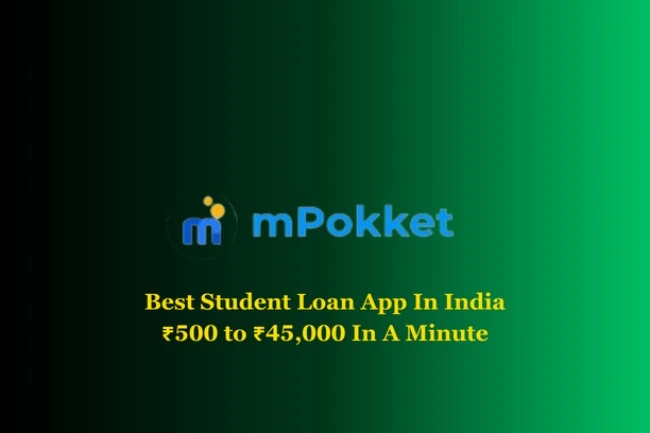 Top-10-Instant-Loan-Apps-In-India-Best-Urgent-Cash-Loan-Apps-mpokket-Best-Student-Loan-App-In-India-₹500-to-₹45000-In-A-Minute