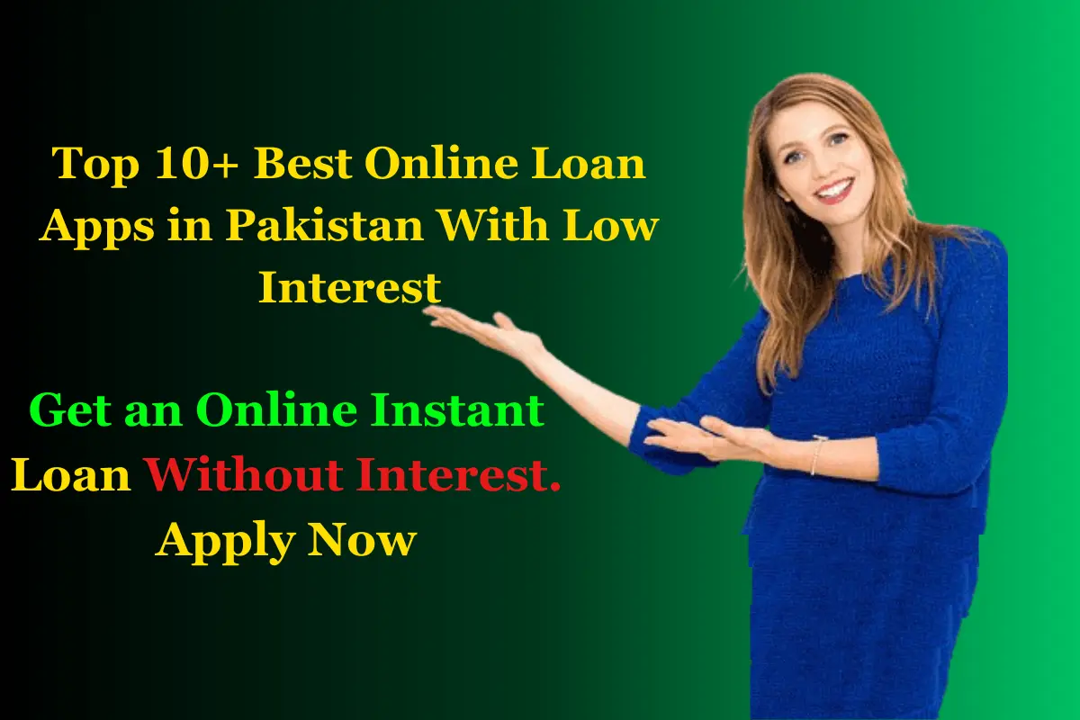 Best-Online-Loan-Apps-in-Pakistan-With-Low-Interest