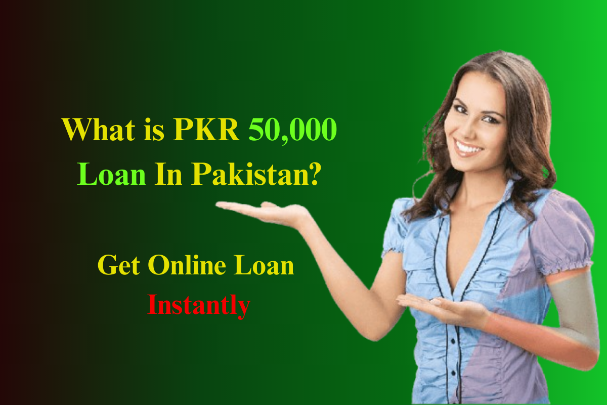 what-is-pkr-50000-loan-in-pakistan