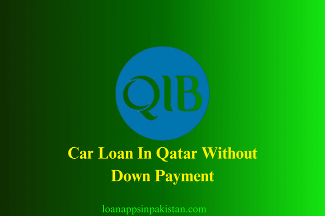 Qatar-Islamic-Bank-QIB-Car-Loan-In-Qatar-Without-Down-Payment